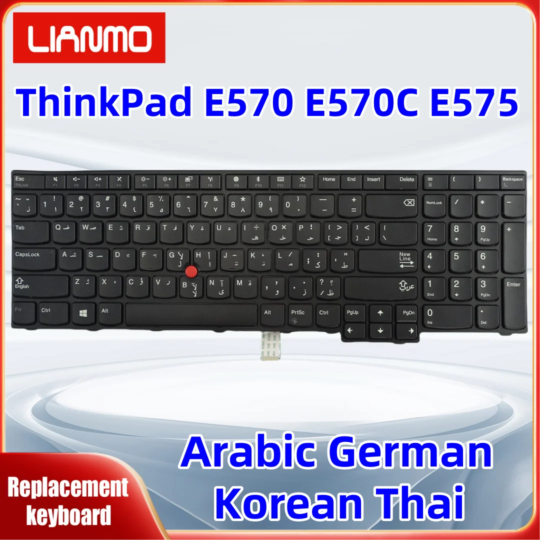 Arabic/German/Korean/Thai Notebook Keyboard for Lenovo ThinkPad E570 E570C E575 01AX144 01AX184 01AX224