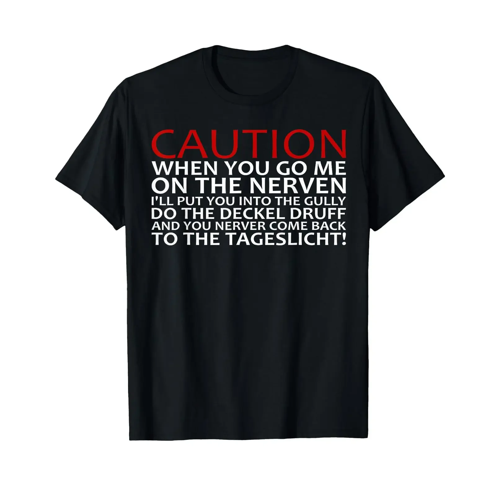 Attention When You Go Me On The Nerves T Shirt vintage Washed Comfortable Stretched Casual Versatile Soft streetwear fashion