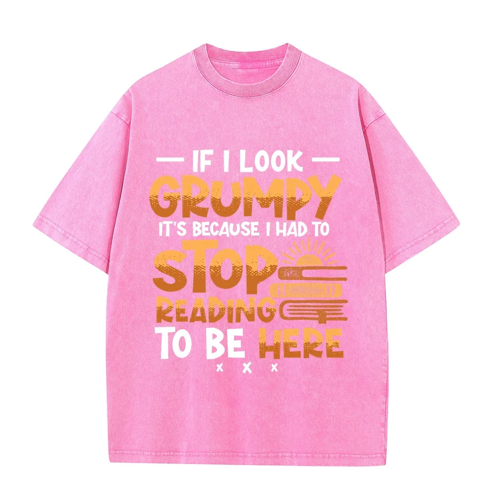 Men T Shirt If I Look Grumpy It's Because I Had To Stop Reading Printing Nerd Graphic T-Shirts Summer Top Funny School Design