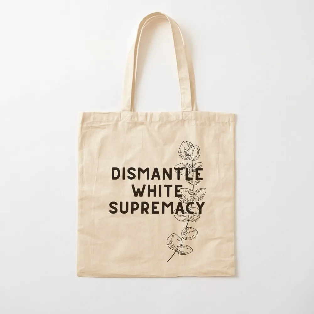 

Dismantle White Supremacy Tote Bag shopping cart bags canvas tote bag Canvas Tote Bag