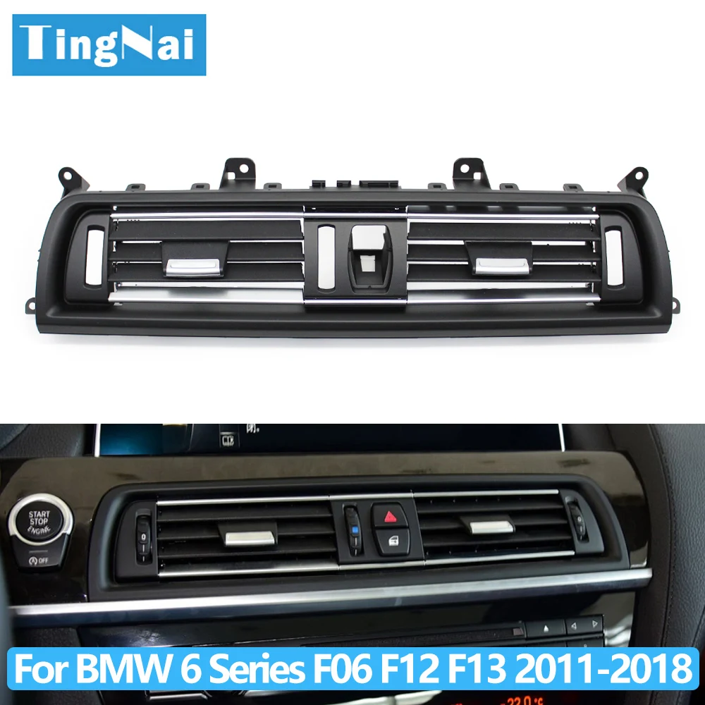 Car Front Central Air Conditioning AC Vent Grille Outlet Panel Cover For BMW 6 Series Coupe F06 F12 F13 630 635 640 645 650