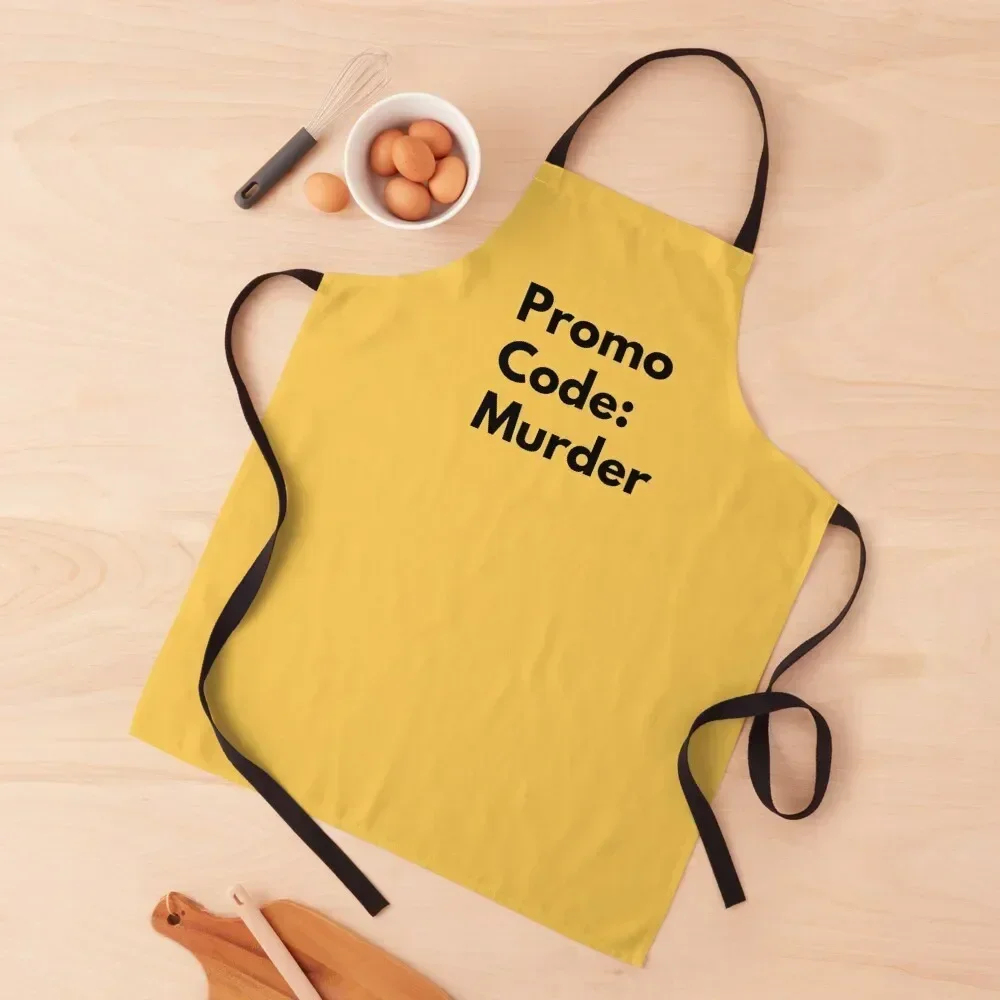 Promo Code Murder - MFM - My Favorite Murder Apron painters For Girl Apron