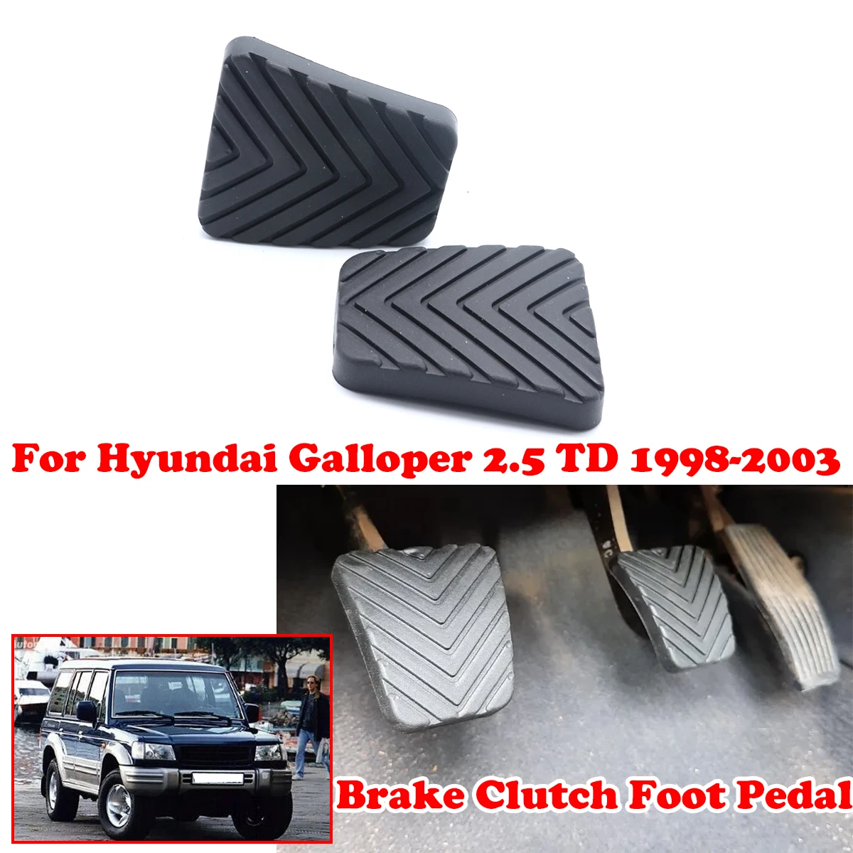 2pc Car Brake Clutch Foot Pedal Pad Cover Rubber For Hyundai Galloper 2.5 TD 1998 1999-2000 2003 Matrix Car replacement parts