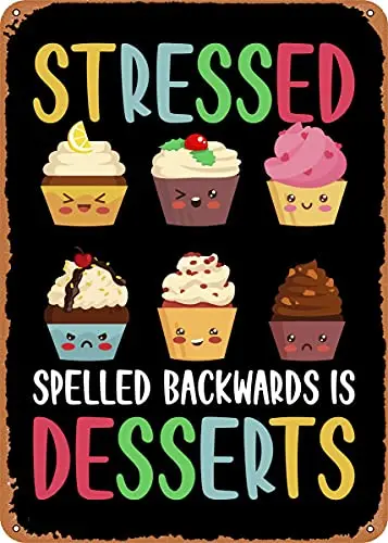 Stressed Desserts Metallschild im Vintage-Look, Kunstdrucke, Retro-Geschenk