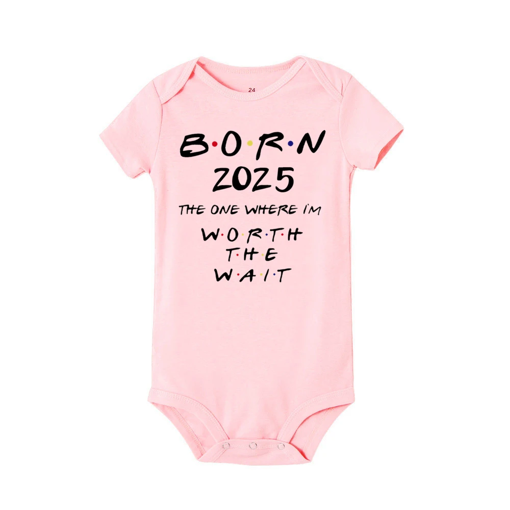 Born 2025 The One Where I\'m Worth The Wait Baby Romper Pregnancy Announcement Newborn Clothes Funny Infant Short Sleeve Bodysuit