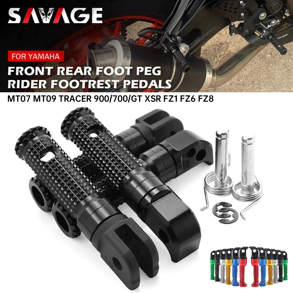 For YAMAHA MT-10 MT-09 MT07/Tracer XSR 700 900 FZ1 FZ6 FZ8 YZF R3 MT03 MT25 Rider Front Pedal Passenger Rear Foot Pegs Footrest