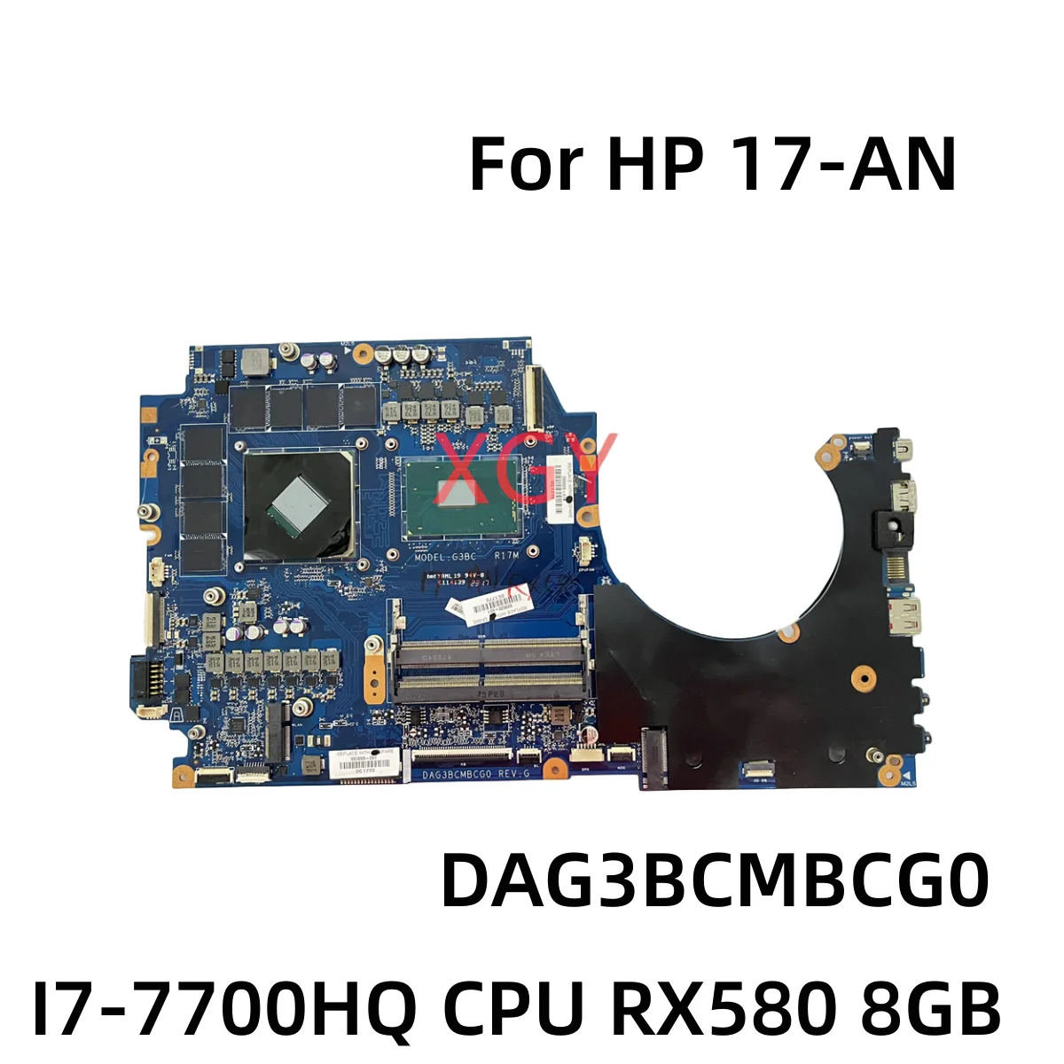 DAG3BCMBCG0 For HP 17-AN 17T-AN 17T-AN000 17-AN012DX Laptop Motherboard I7-7700HQ CPU RX580 8GB GPU 929522-601 100% Test OK