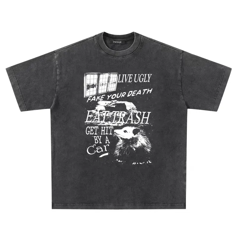 

Washed Vintage Funny Opossum Print Tees Live Ugly Fake Your Death Eat Trash Get Hit By A Car T-shirt Men Loose Oversized Tshirt