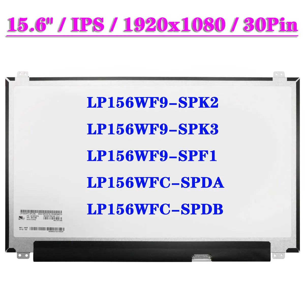 IPS Laptop LCD Screen LP156WF9-SPK2 Fit LP156WF9-SPK3 LP156WFC-SPDA LP156WFC-SPDB LP156WF9-SPF1 eDP 30Pin 1920x1080 FHD Panel