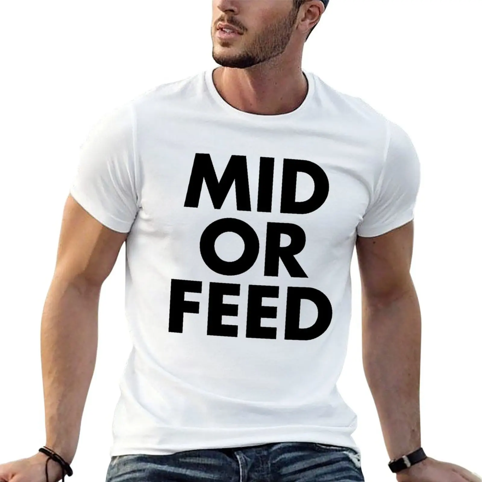 MID OR FEED - Black Text T-Shirt Big and Tall Loose Fit T-Shirt