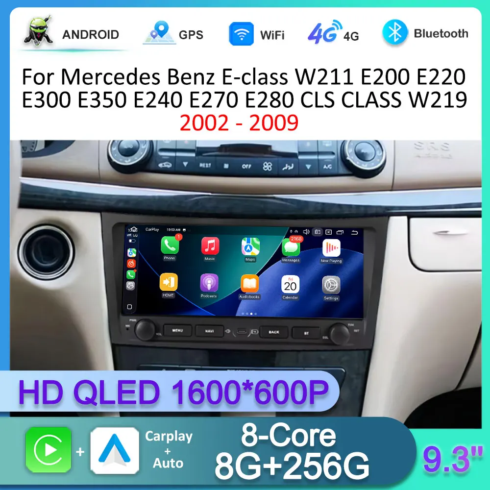 Car Video Player Android 16 For Benz E-class W211 E200 E220 E300 E350 E240 E270 E280 CLS CLASS W219 2002 - 2009 4G BT IPS Screen