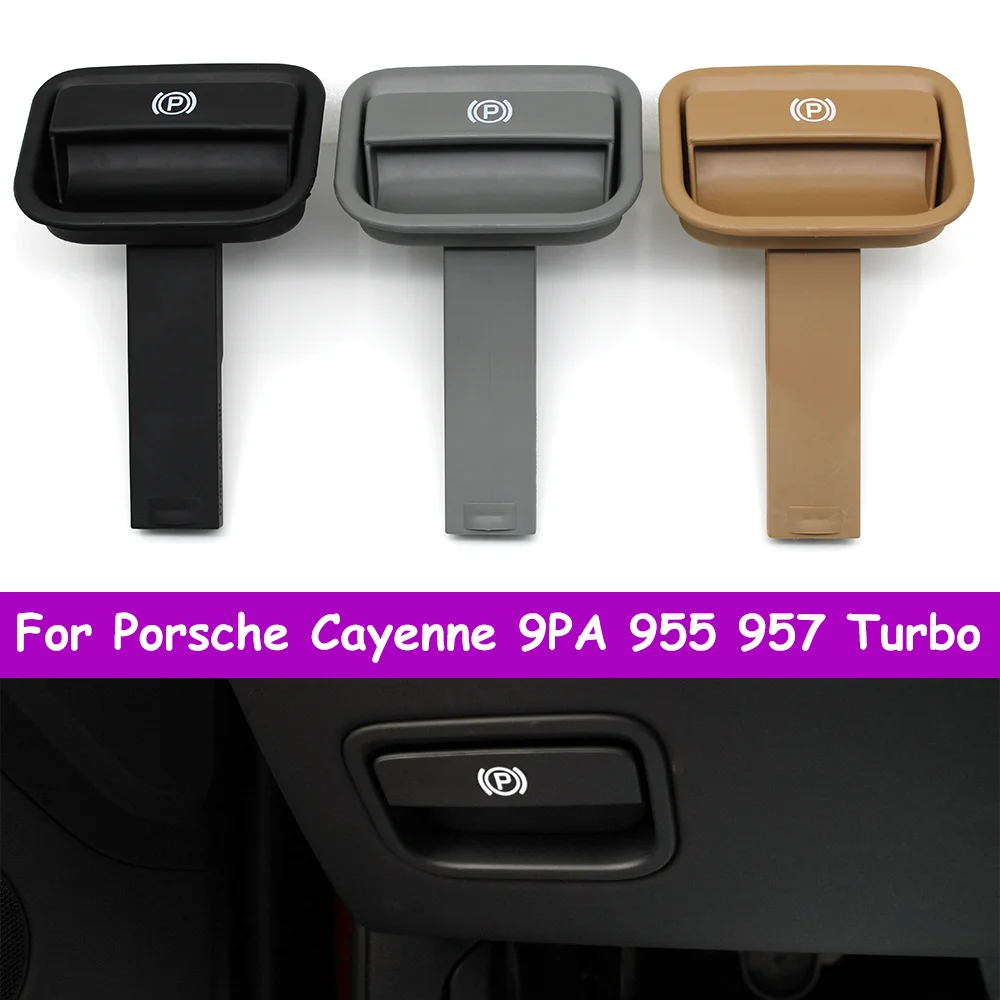 LHD RHD 9PA 955 957 Turbo Car Handbrake Parking Switch Lever Release Handle For Porsche Cayenne 2003-2009 9554241530 7L5711814A