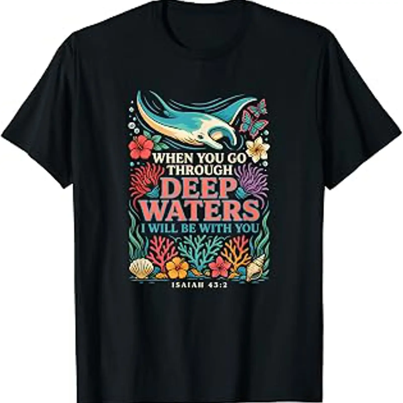 Funny T shirt with the inscription When You Go Through Deep Waters Affordable graphic vintage Washed Stylish streetwear