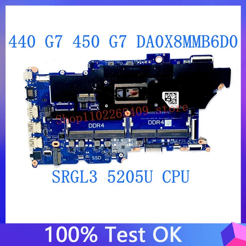 High Quality Mainboard For HP ProBook 440 G7 450 G7 Laptop Motherboard DA0X8MMB6D0 With SRGL3 5205U CPU 100% Full Tested Good