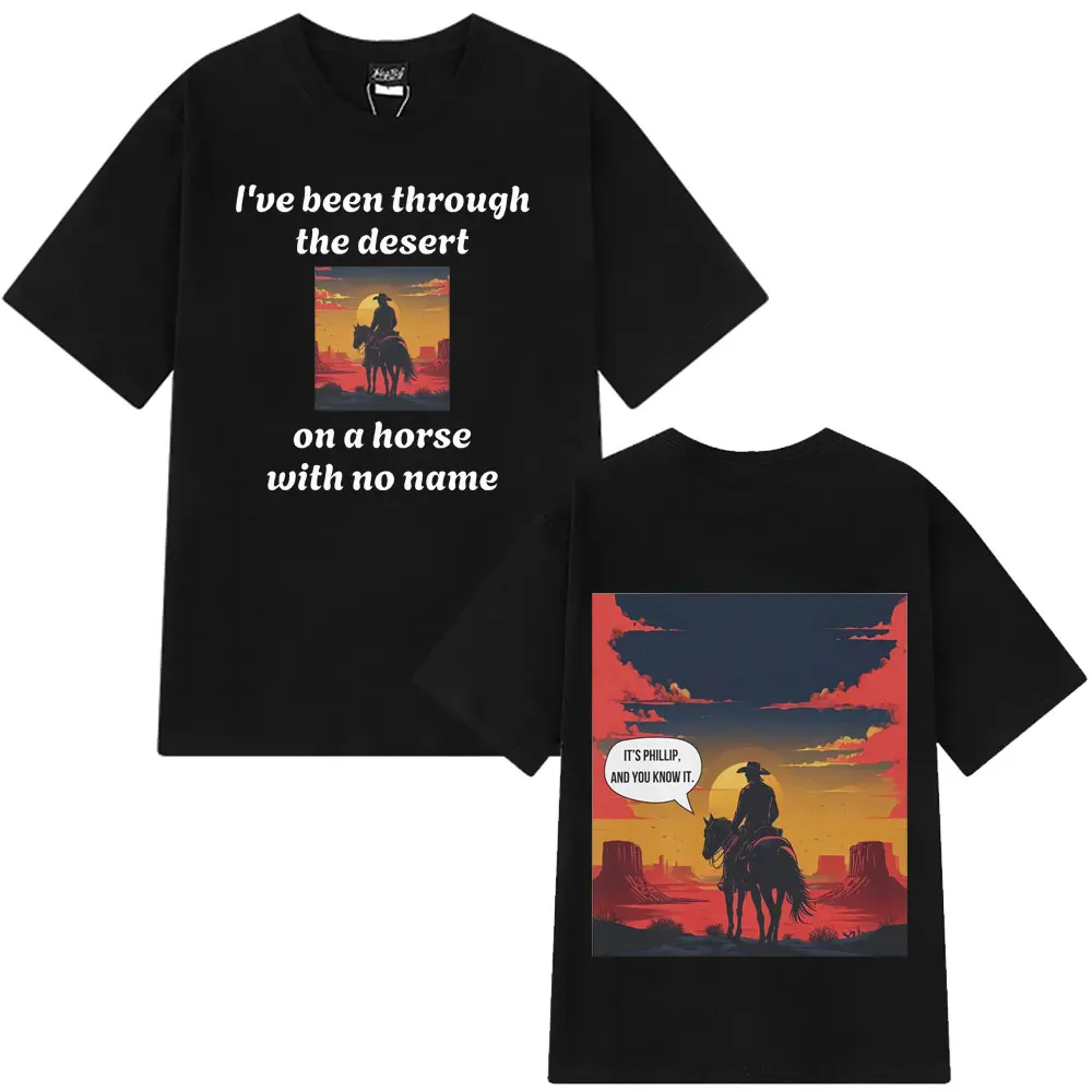 

Funny Desert Horse Lyrics Graphic TShirt Men Women Fashion Clothing Summer Cotton Loose Casual Softstyle T-shirts Music Fan Gift