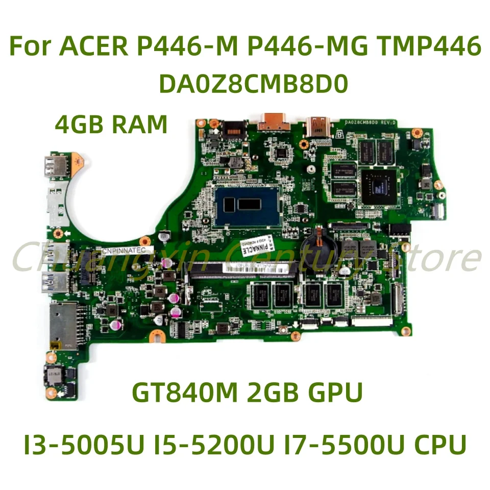 

For ACER P446-M P446-MG TMP446 laptop motherboard DA0Z8CMB8D0 with I3-5005U I5-5200U I7-5500U CPU GT840M 2GB GPU 100% Tested