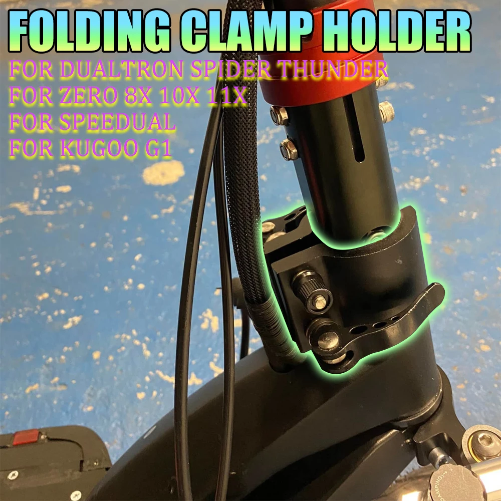 Folding Clamp Folding Clamp Holder For Dualtron Spider Thunder Zero 8X 10X 11X Speedual Kugoo G1 Electric Scooter Accessories