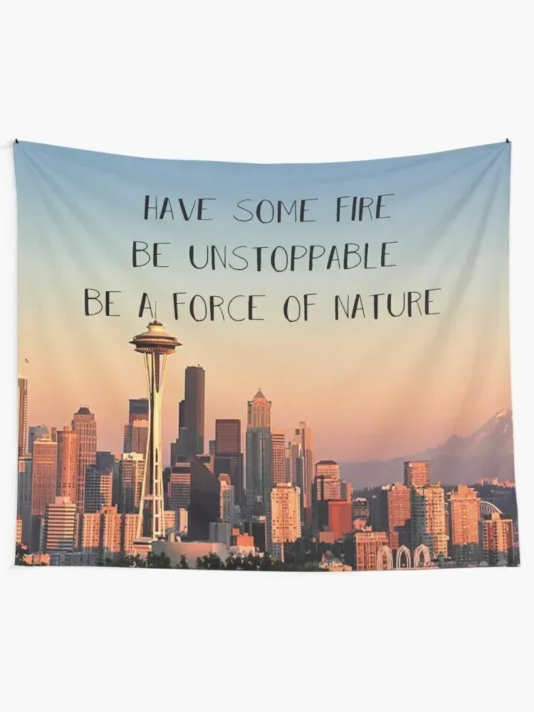 have some fire, be unstoppable, be a force of nature Tapestry Wall Coverings Wall Hanging Decor Tapestry