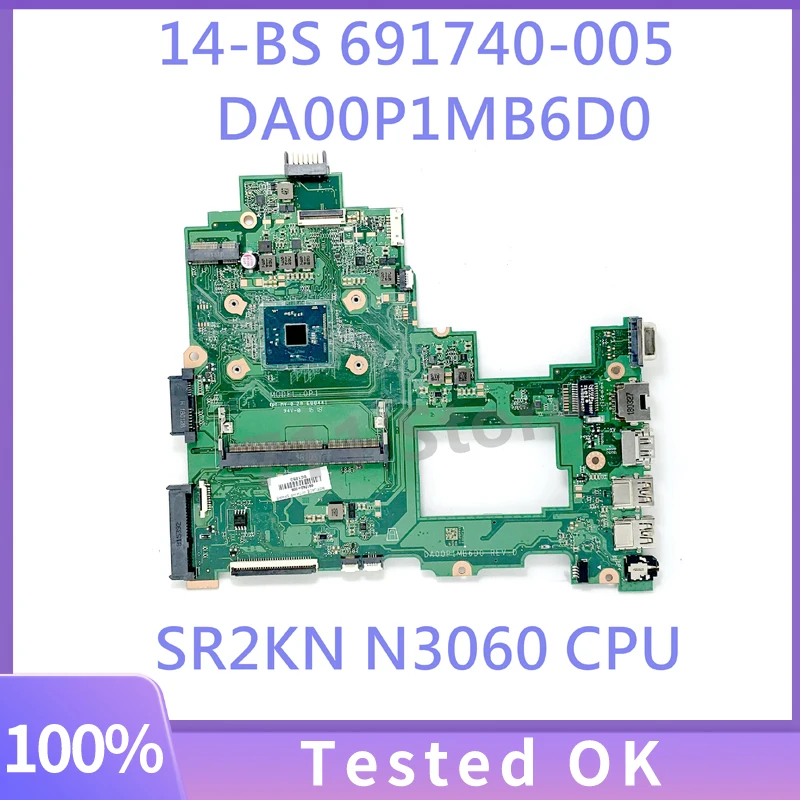 

691740-005 DA00P1MB6D0 Mainboard For HP Pavilion 240 G6 14-BS Laptop Motherboard With SR2KN N3060 CPU 100% Full Tested OK