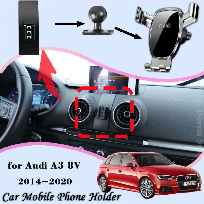 

Car Mount for Audi A3 S3 RS 3 8V 2014~2020 Air Vent Auto Mobile Phone Holder Cellphone Bracket Gravity Stand Sticker Accessories