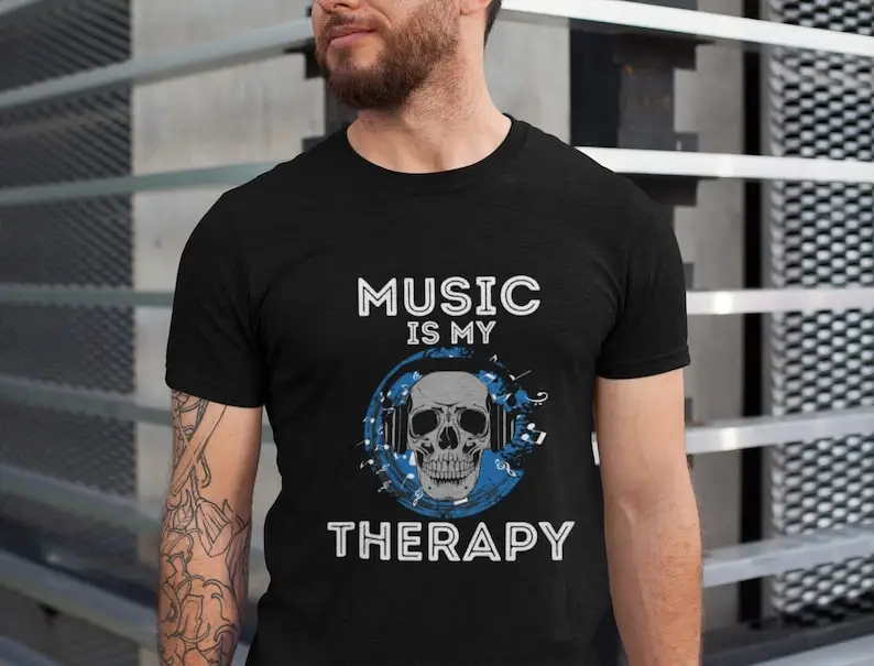 Music Lovers T-Shirt, Skull Shirt, Therapy Saying Tee