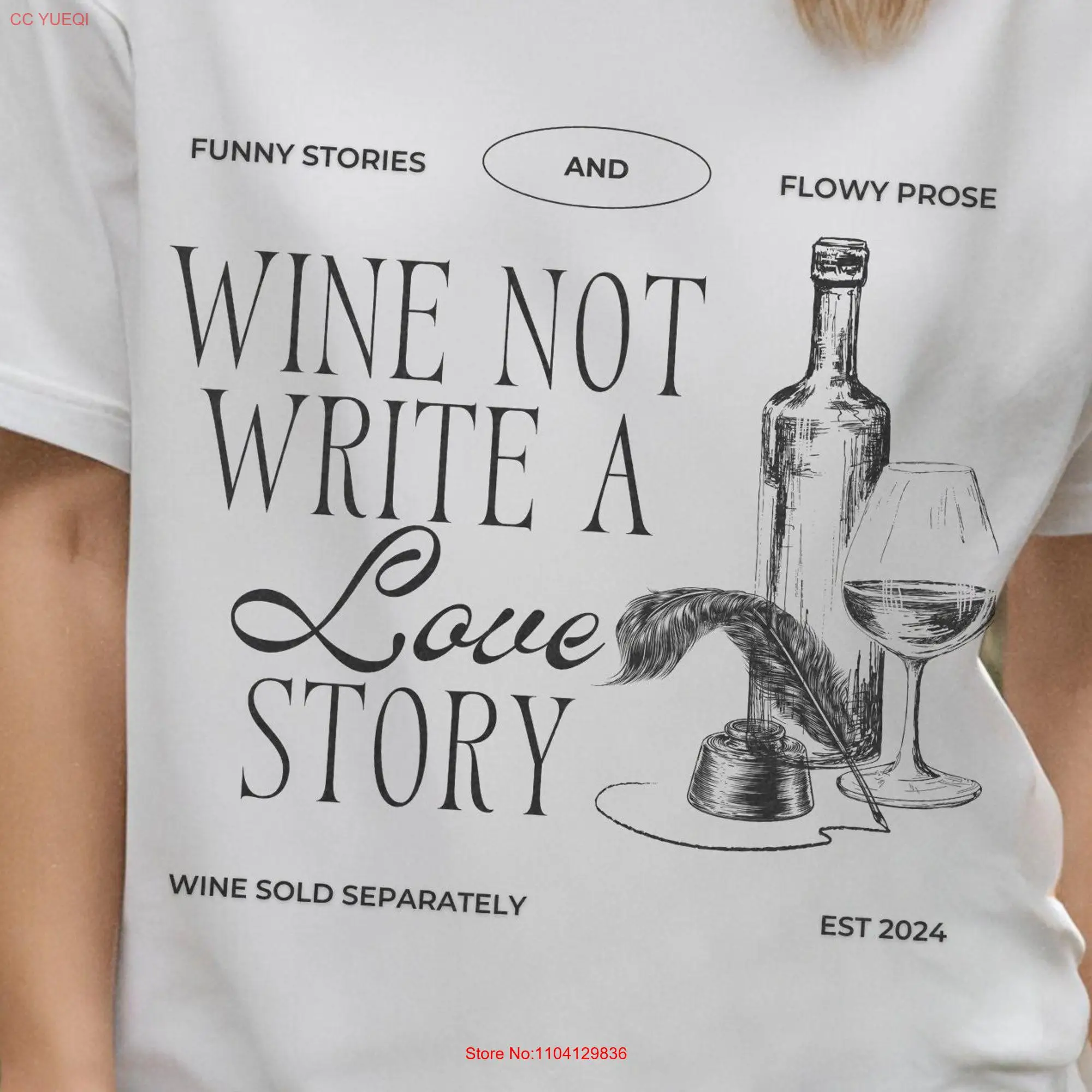 Wine Not Write A Love Story Dye T shirt Funny Romance Redear  long or short sleeves