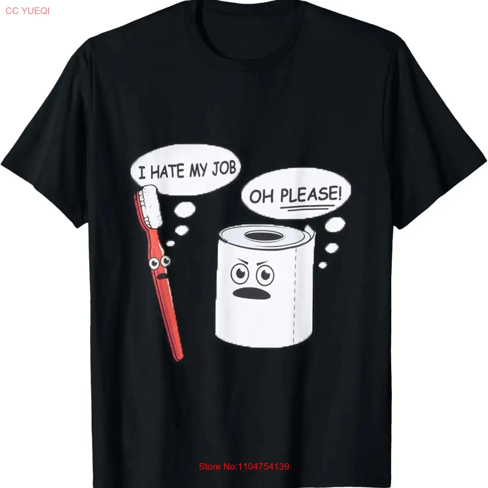 I Hate My Job Oh Please Toothbrush Toilet Paper Funny T Shirt vintage Washed homme Soft Stretched fashion streetwear Versatile