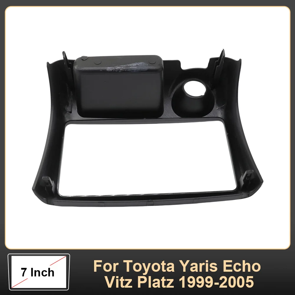 7 Inch 2Din Car Stereo Dash Panel Fascia Kit For Toyota Yaris Echo Vitz Platz 1999-2005 Android MP5 GPS Radio Frame