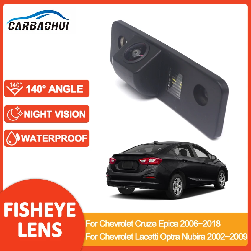 

Night Vision Reverse HD Car Rear View Camera For Chevrolet Cruze Epica 2006~2018 For Chevrolet Lacetti Optra Nubira 2002~2009