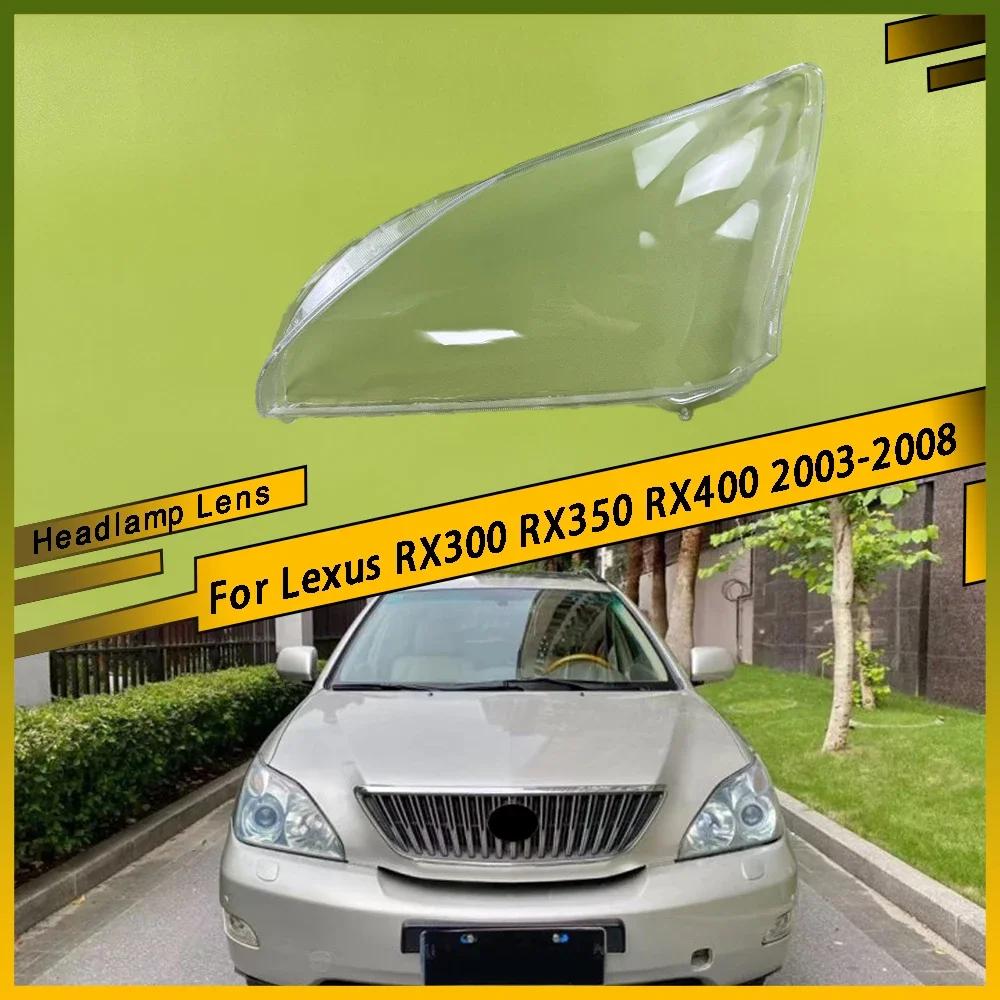For Lexus RX300 RX350 RX400 2003 - 2008 Car Headlamp Lens Cover Car Accessories Headlight Cover Lampshade 1Pcs/1 Pair Original