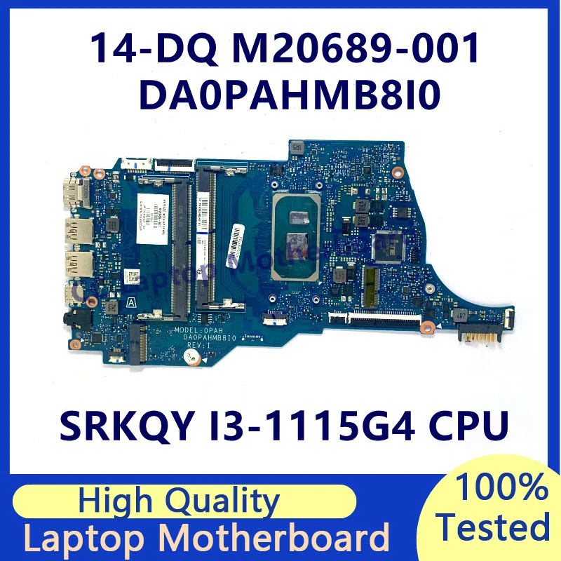 M20689-001 M20689-601 M96031-601 For HP 14-DQ 14S-DQ Laptop Motherboard With SRKQY I3-1115G4 CPU DA0PAHMB8I0 100% Full Tested OK