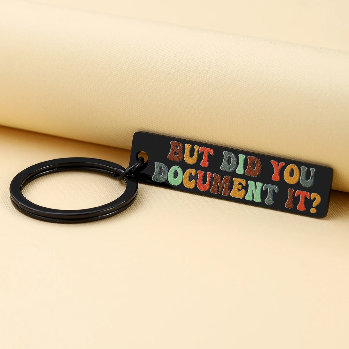 'But You Did Document' Keychain, Office Desk Thank-You Gift, Office Gift for Colleagues