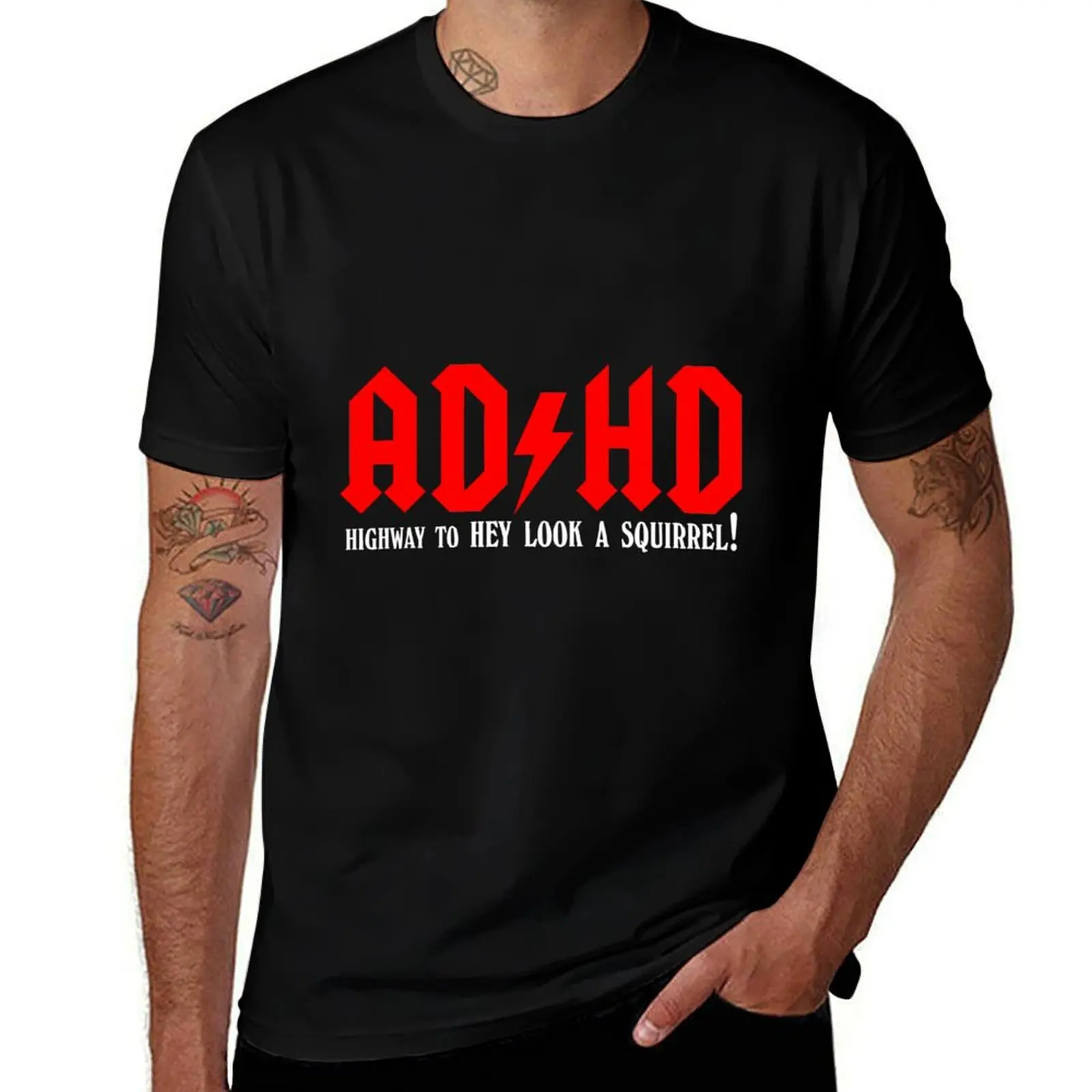 

ADHD Highway to Hey look a squirrel T-Shirt t shirts with prints man t shirt designer man t shirt graphic T-Shirt