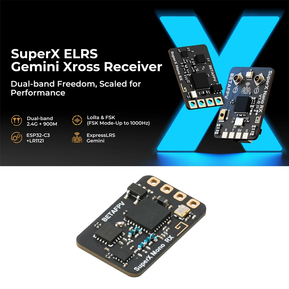 BETAFPV SuperX ELRS Gemini Xross Receiver Nano ELRS 2.4G+915M/868M Dual LR1121 Mono RX ELRS 2.4G/915M for Racing/Freestyle Drone