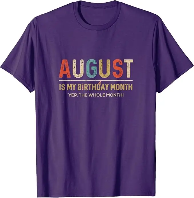 August ist mein Geburtstagsmonat, ja, der ganze Monat. Lustiges T-Shirt Y2k August Geburtstag für Männer und Frauen mit der Aufschrift „Tee“ als Persönlichkeitsgeschenk. – Detail 8