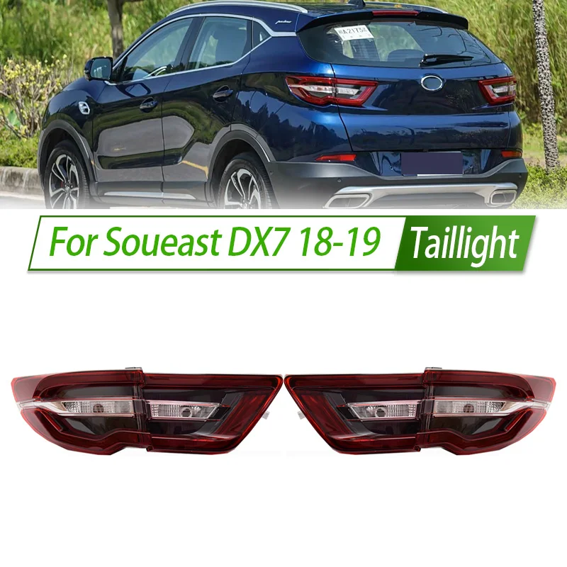 

For Soueast DX7 18-19 Car LED Taillight Assembly OEM Style Rear Lamp with Turn Signal Reverse Light Direct Fit Replacement