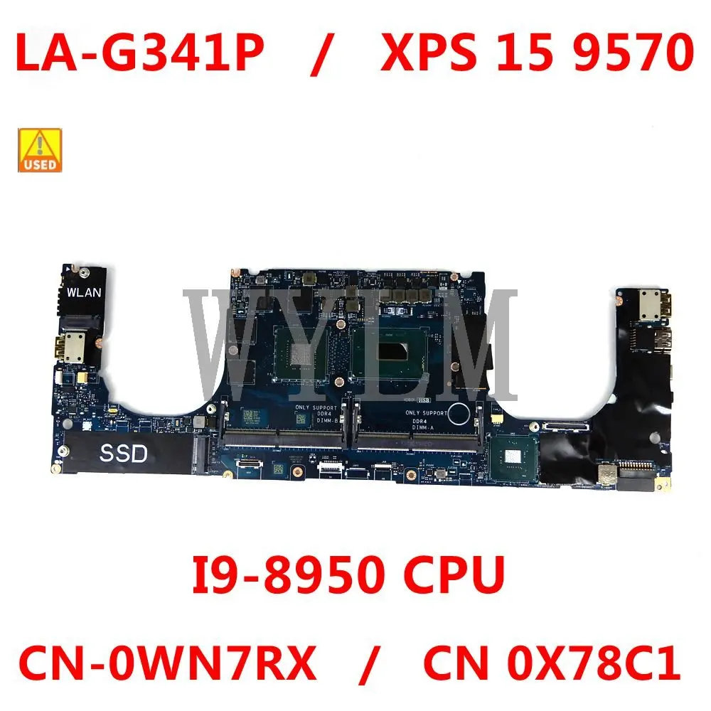 

For DELL XPS 15 9570 Laptop motherboard CN-0WN7RX / CN 0X78C1 DDP00/DDB00 LA-G341P With I9-8950 CPU 100% working well Used