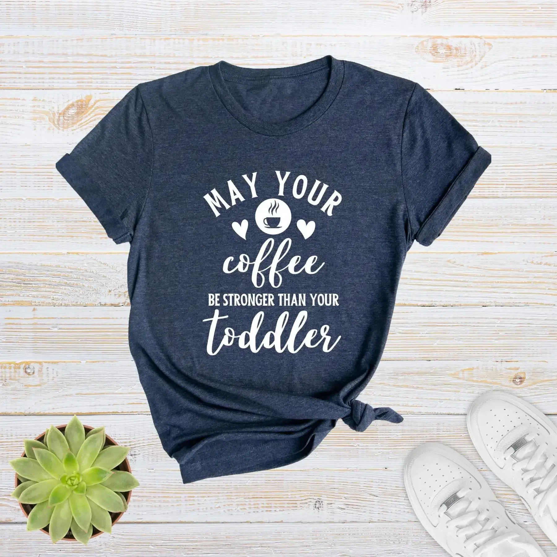 May Your Coffee Be Stronger Than Toddler T Shirt Mother s Day Mom Life Cute Funny