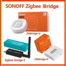 SONOFF Zigbee 3.0 USB Dongle Plus ZBDongle-E Zigbee Bridge PRO ZBBridge-U Zigbee Gateway Matter Bridge Zigbee Hub Smart Home