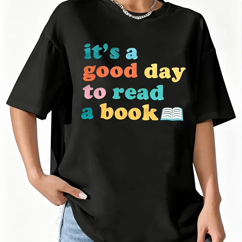 It's a Good Day to Read a Book Women's 100% Cotton T-Shirt Short Sleeve Top Casual Round Neck Fun Print Tee S-5Xl