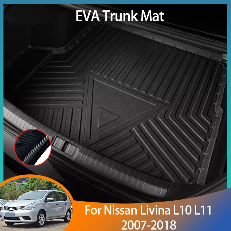 For Nissan Livina L10 L11 ccessories 2007~2018 2014 Auto Trunk Mat Floor Tray Liner Cargo Boot Carpe Waterproof Anti-slip EVA