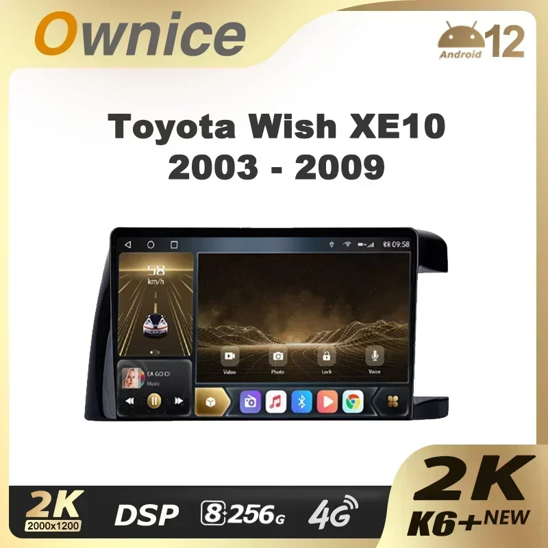 Ownice K6+ 2K for Toyota Wish XE10 2003 - 2009 Right Hand Driver Car Radio Multimedia Video Player Navigat Stereo GPS Android 12