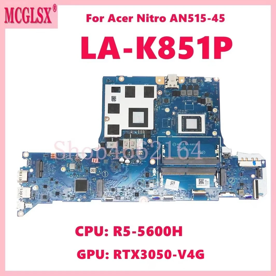 LA-K851P With R5-5600H CPU RTX3050-V4G GPU Laptop Motherboard For Acer Nitro AN515-45 Notebook Mainboard DDR4 100% Tested OK