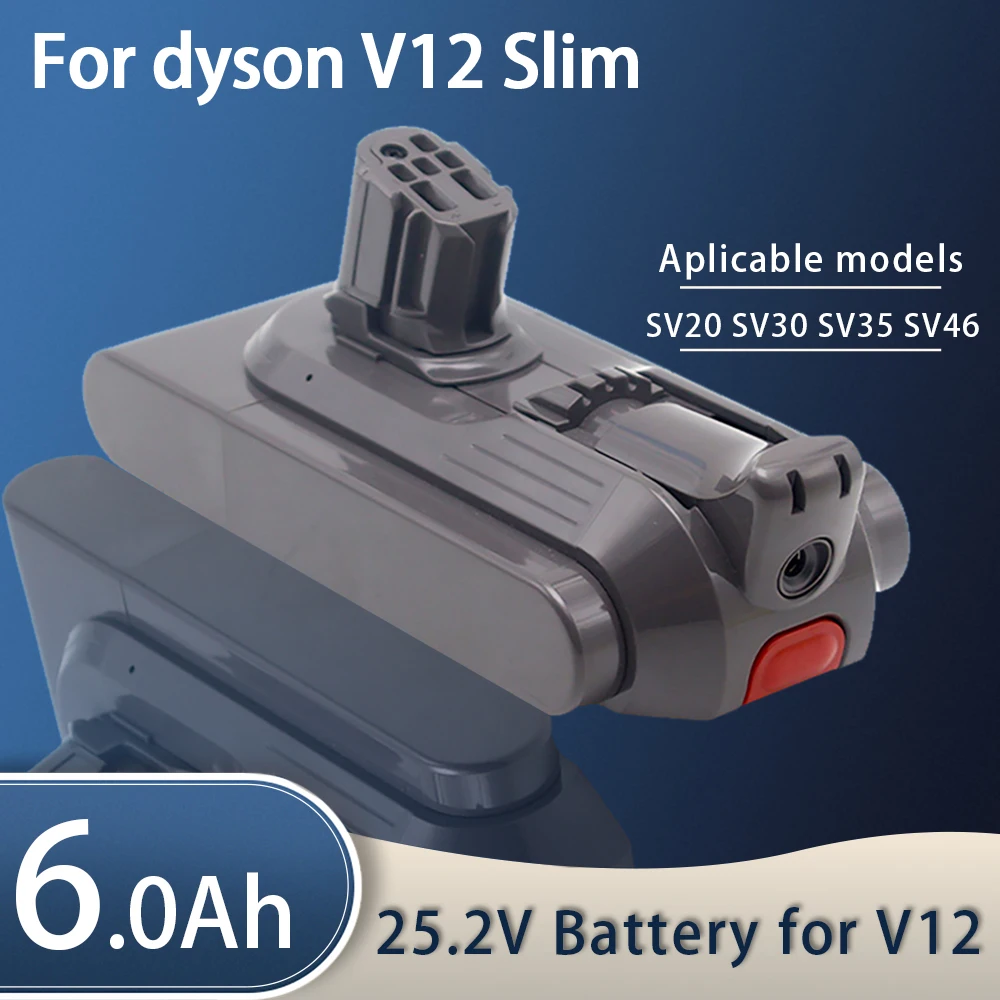 

6.0Ah 25.2V Battery for Dyson V12 Detect Slim Serise Cordless Vacuum Cleaner Compatible Models SV20, SV30, SV35, SV46