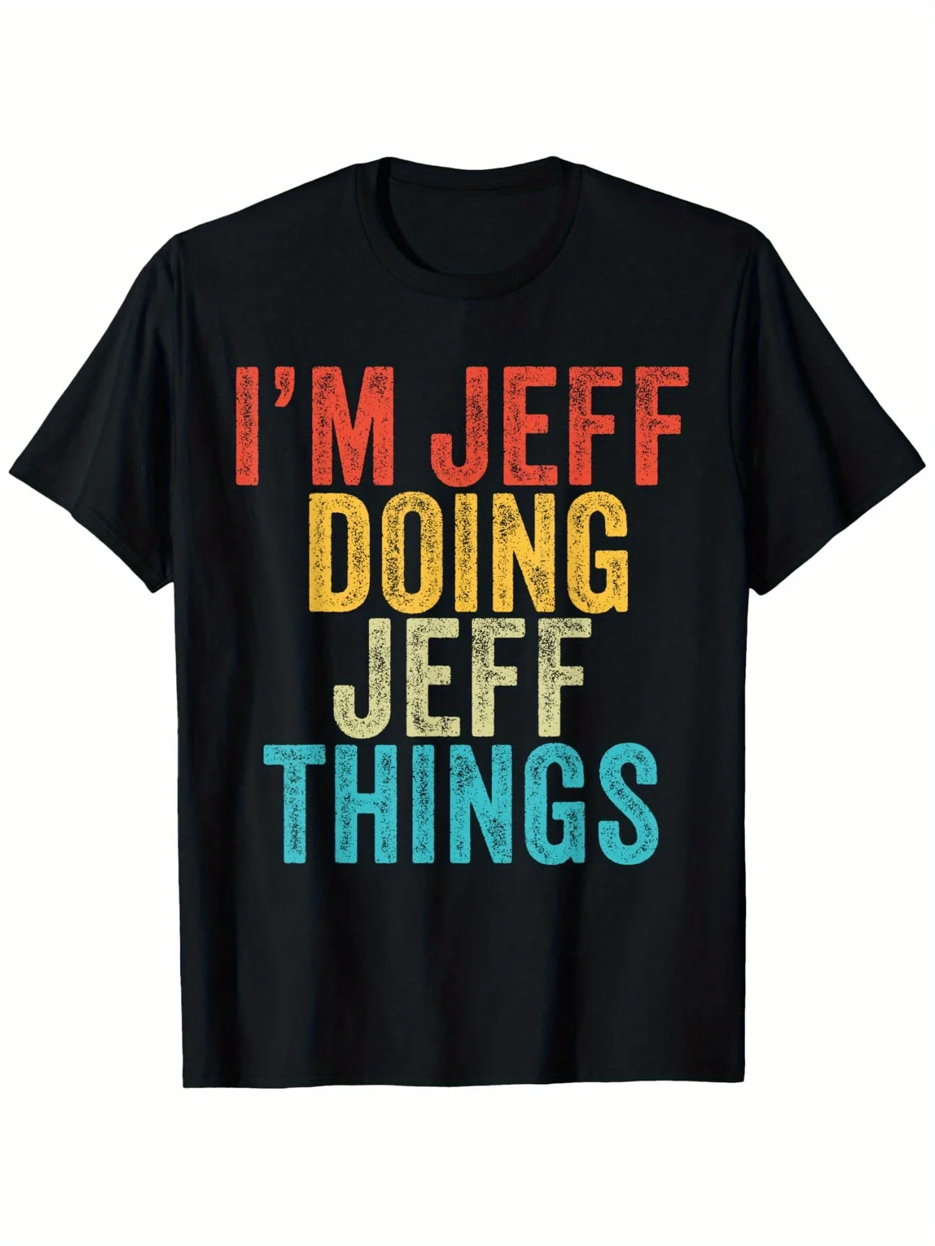 تي شيرت كلاسيكي ممتع "I'm Jeff, Doing Jeff's Thing" - قطن 100%، أسود مع نص ملون، L