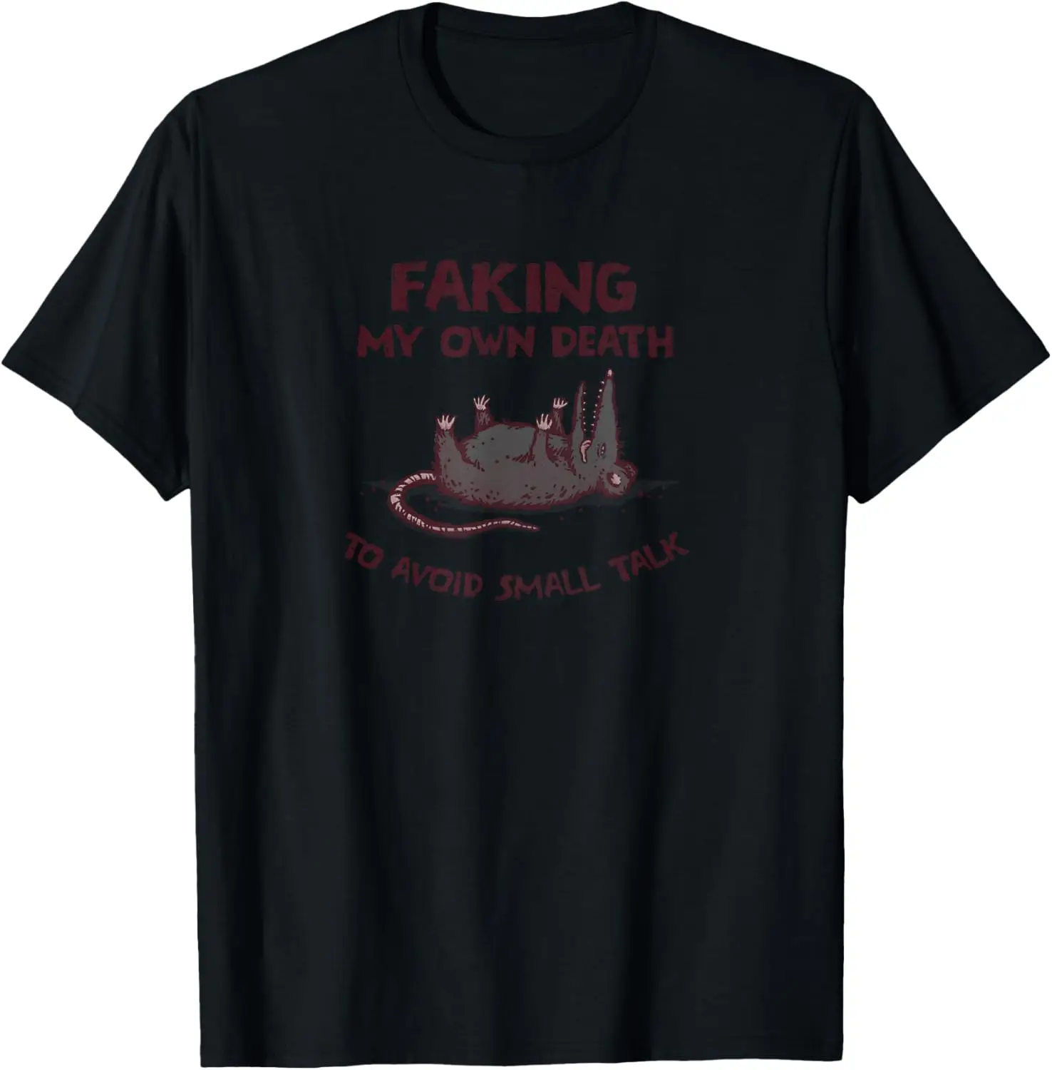 

Faking My Own Death T-Shirt