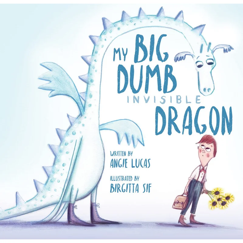 Birgitta SifMy Big Dumb Invisible Dragon Birgitta Sif Sounds True 9781683641841 Book