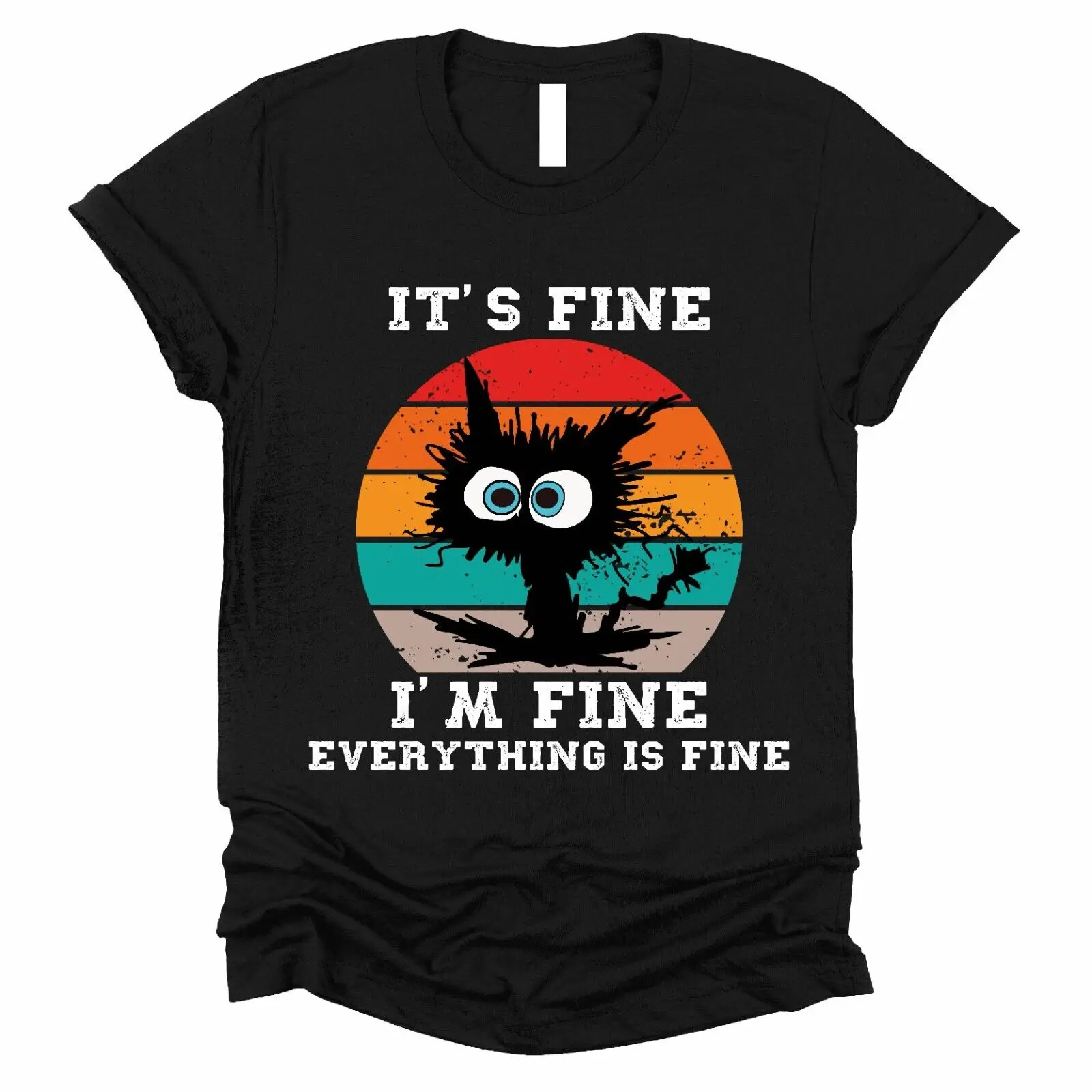 

Funny Pet T-shirt It's Fine I'm Fine Everything Is Fine Humor Cat Tee Shirt