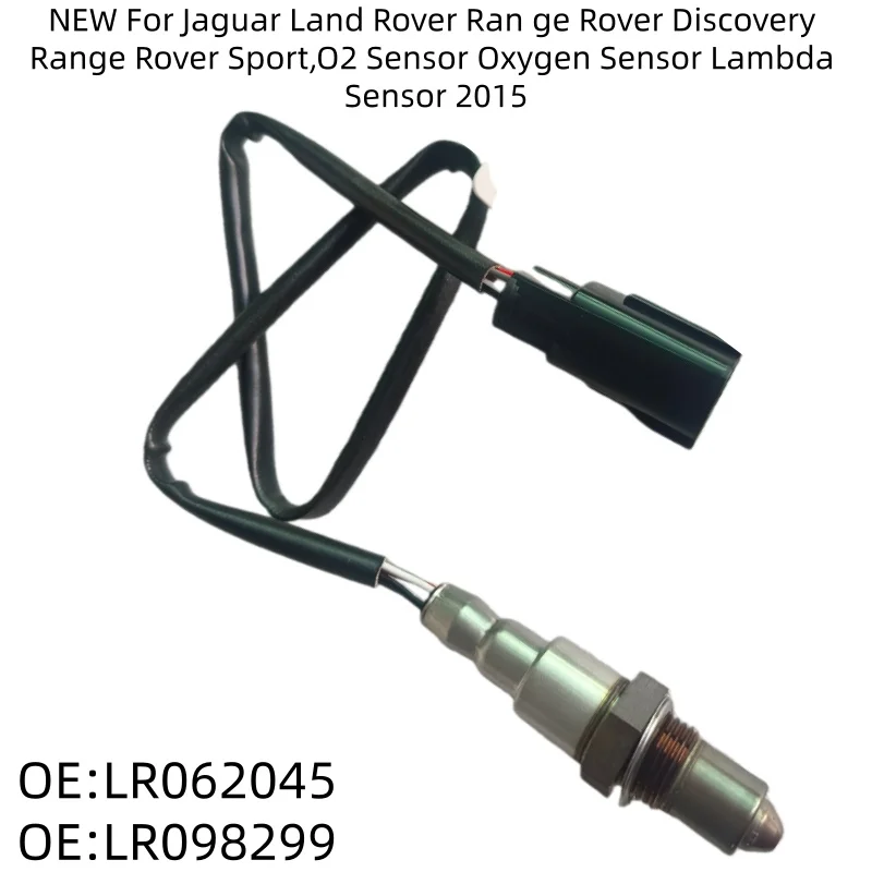

NEW For Jaguar Land Rover Ran ge Rover Discovery Range Rover Sport,O2 Sensor Oxygen Sensor Lambda Sensor 2015 LR062045 LR098299