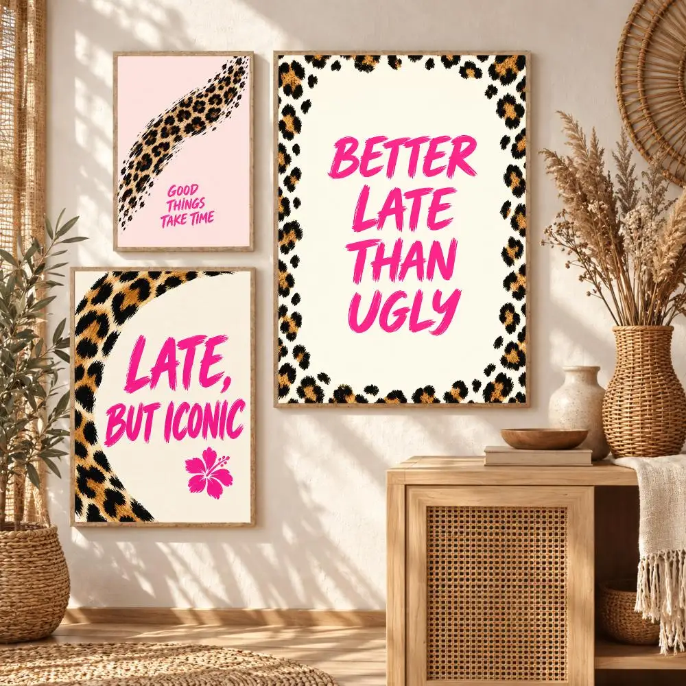 Funny Better Late Poster Art Wall Stickers & Self-Adhesive Decals for Home, Bedroom & Living Room